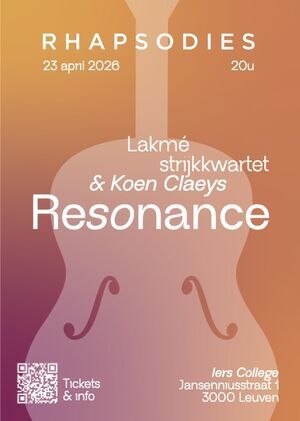 Resonance: Lakmé strijkkwartet & Koen Claeys. Quintet for Strings.