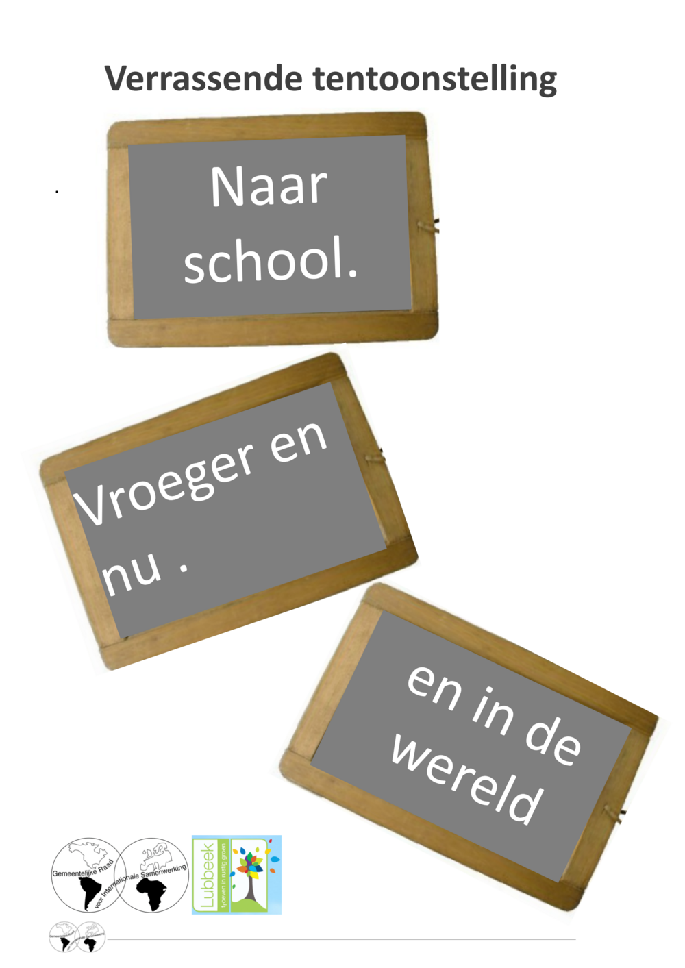 Naar School vroeger,nu en in de wereld
